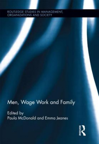 Книга Men, Wage Work and Family Paula McDonald