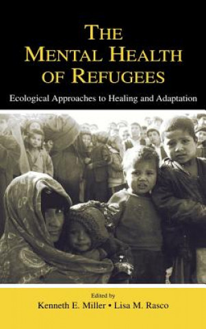 Kniha Mental Health of Refugees Kenneth E. Miller