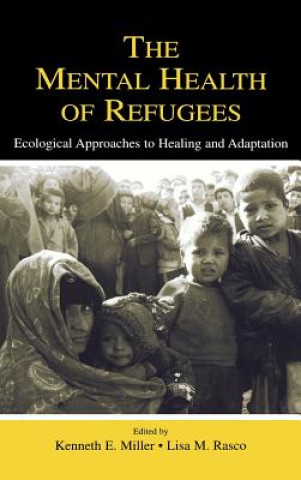 Βιβλίο Mental Health of Refugees Kenneth E. Miller