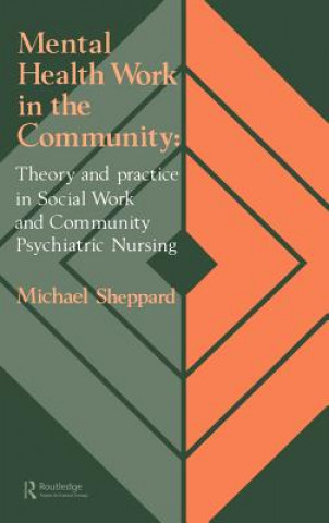 Kniha Mental Health Work In The Community Michael Sheppard