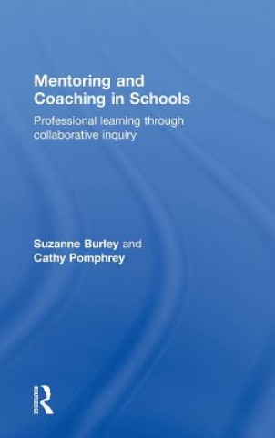 Buch Mentoring and Coaching in Schools Cathy Pomphrey