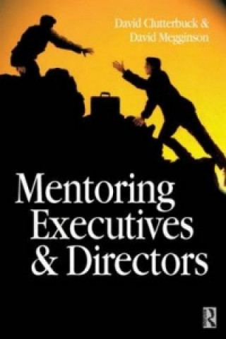 Kniha Mentoring Executives and Directors David Megginson