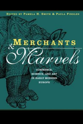 Könyv Merchants and Marvels Pamela Smith