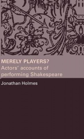 Book Merely Players? Jonathan Holmes