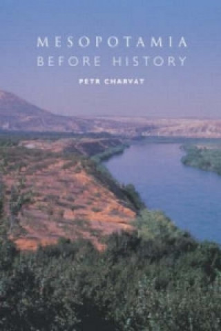 Kniha Mesopotamia Before History Petr Charvát