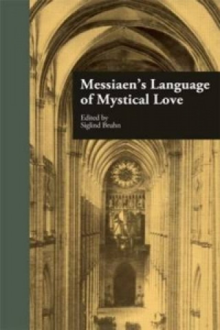 Książka Messiaen's Language of Mystical Love 