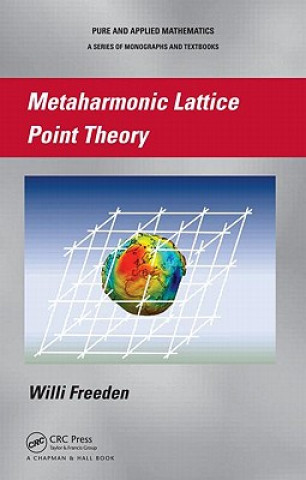 Kniha Metaharmonic Lattice Point Theory Willi Freeden