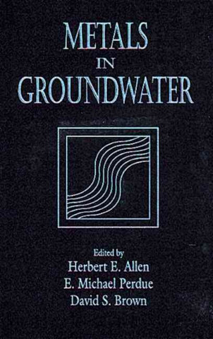 Книга Metals in Groundwater E. Michael Perdue