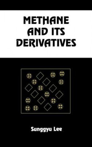 Carte Methane and its Derivatives Sunggyu Lee