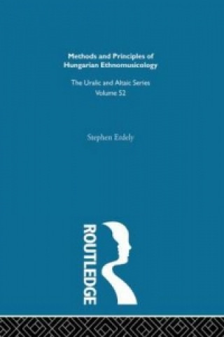 Kniha Methods and Principles of Hungarian Ethnomusicology Stephen Erdely