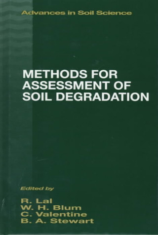 Kniha Methods for Assessment of Soil Degradation Bobby A. Stewart