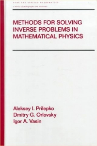 Libro Methods for Solving Inverse Problems in Mathematical Physics Igor A. Vasin