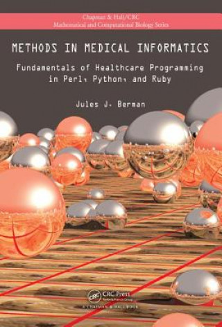 Könyv Methods in Medical Informatics Jules J. Berman