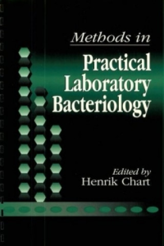 Kniha Methods in Practical Laboratory Bacteriology Henrik Chart