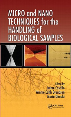 Kniha Micro and Nano Techniques for the Handling of Biological Samples Jaime Castillo-Leon