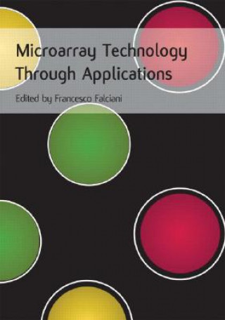 Knjiga Microarray Technology Through Applications Francesco Falciani