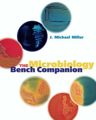 Kniha Microbiology Bench Companion J. Michael Miller