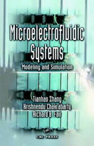 Knjiga Microelectrofluidic Systems Richard B. Fair