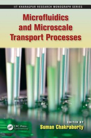 Kniha Microfluidics and Microscale Transport Processes 