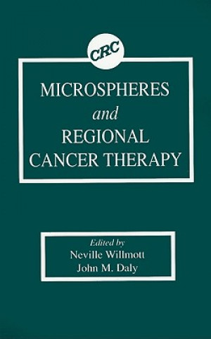 Kniha Microspheres and Regional Cancer Therapy John M. Daly