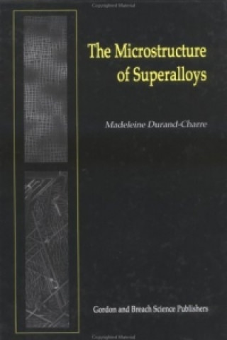 Książka Microstructure of Superalloys Madeleine Durand-Charre