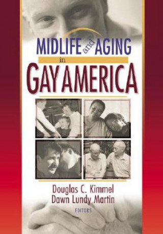 Książka Midlife and Aging in Gay America Dawn Lundy Martin