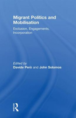 Könyv Migrant Politics and Mobilisation Davide Pero