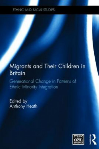Kniha Migrants and Their Children in Britain 