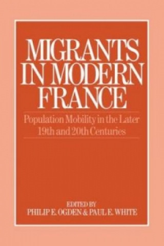 Kniha Migrants in Modern France 