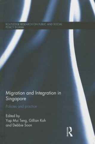 Kniha Migration and Integration in Singapore 