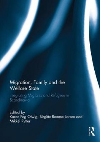 Könyv Migration, Family and the Welfare State 