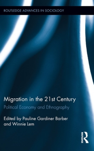 Książka Migration in the 21st Century Pauline Gardiner Barber