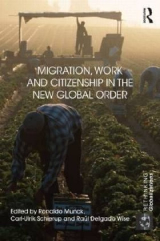 Książka Migration, Work and Citizenship in the New Global Order 