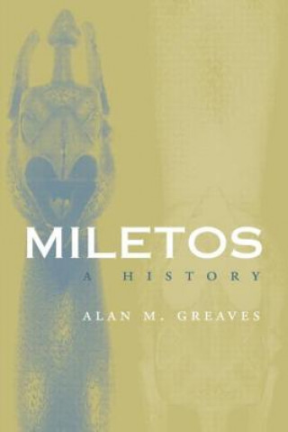 Kniha Miletos Alan M. Greaves