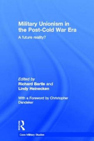 Книга Military Unionism In The Post-Cold War Era 