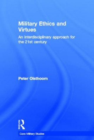 Kniha Military Ethics and Virtues Peter Olsthoorn