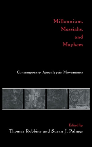 Kniha Millennium, Messiahs, and Mayhem Thomas Robbins