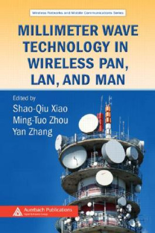 Kniha Millimeter Wave Technology in Wireless PAN, LAN, and MAN Shao-Qiu Xiao