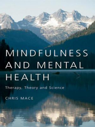 Książka Mindfulness and Mental Health Chris Mace