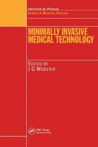 Kniha Minimally Invasive Medical Technology John G. Webster