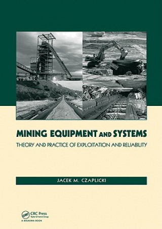 Kniha Mining Equipment and Systems Jacek M. Czaplicki