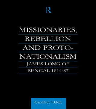 Buch Missionaries, Rebellion and Proto-Nationalism Geoffrey A. Oddie