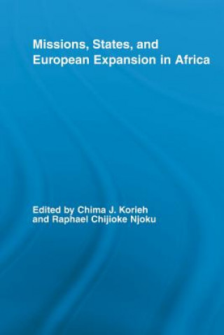 Книга Missions, States, and European Expansion in Africa Raphael Chijioke Njoku