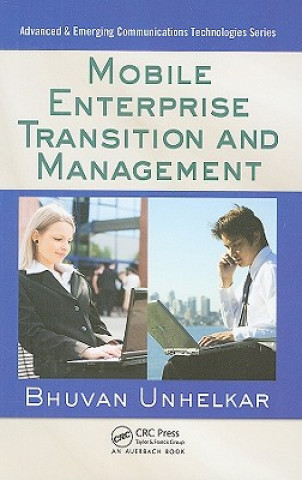 Buch Mobile Enterprise Transition and Management Bhuvan Unhelkar