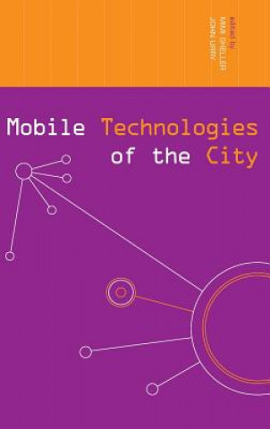 Könyv Mobile Technologies of the City Mimi Sheller