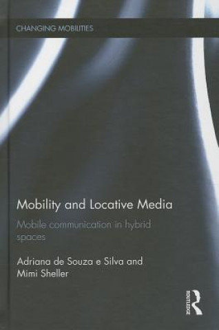 Knjiga Mobility and Locative Media 