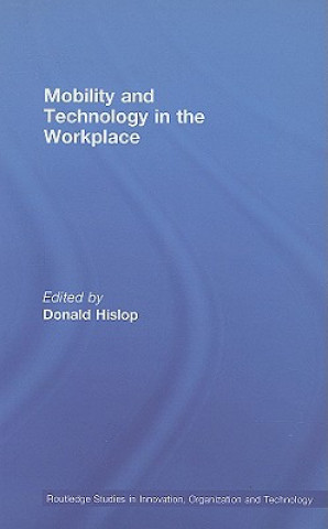 Buch Mobility and Technology in the Workplace Donald Hislop