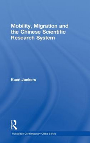 Carte Mobility, Migration and the Chinese Scientific Research System Koen Jonkers