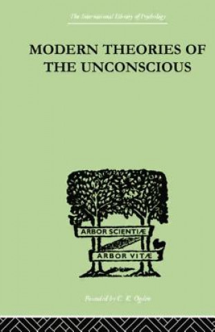 Kniha Modern Theories Of The Unconscious W. L. Northridge