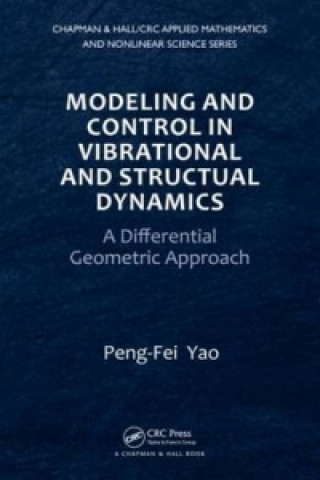 Kniha Modeling and Control in Vibrational and Structural Dynamics Peng-Fei Yao